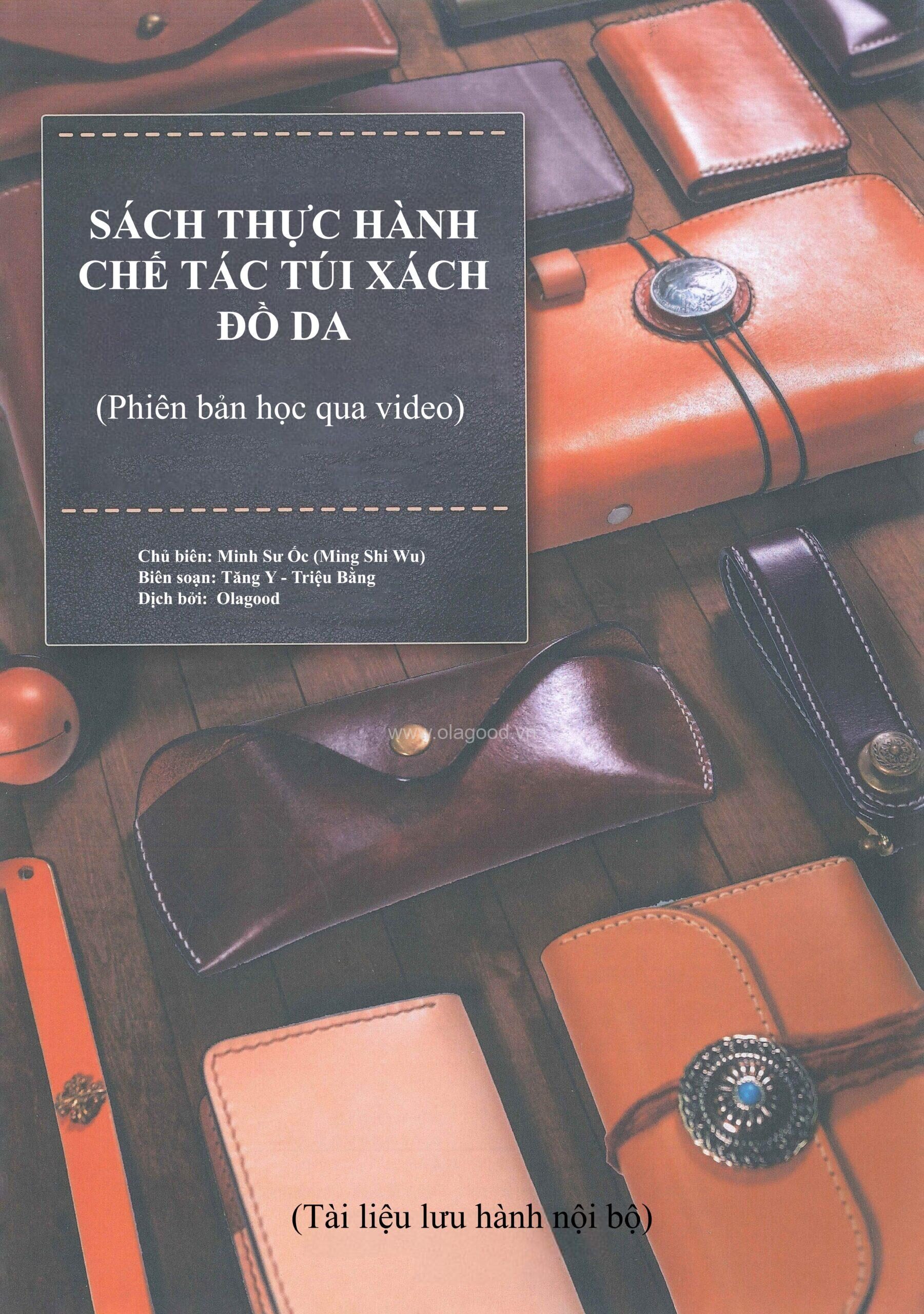 Sách Dạy Chế Tác Đồ Da Toàn Tập: Từ Kỹ Thuật Cơ Bản Đến Sản Phẩm Hoàn Thiện